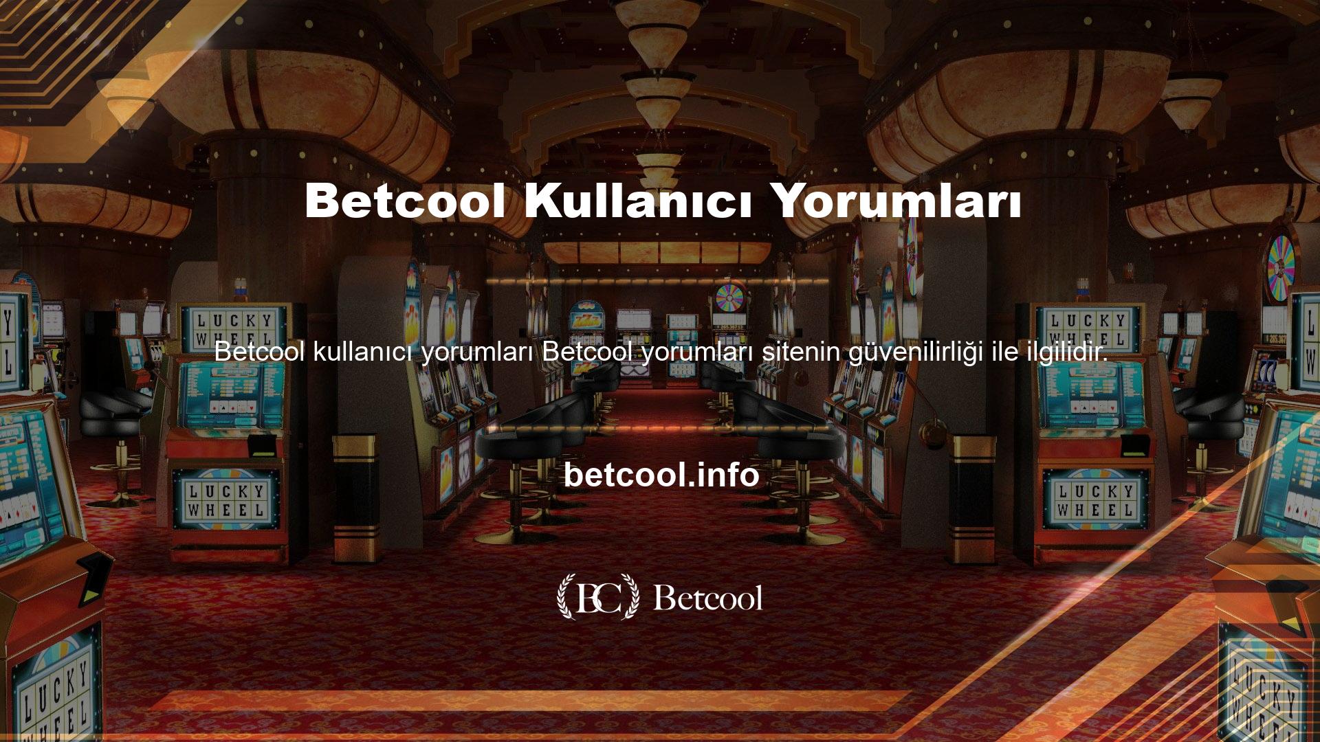 Ayrıntılı platformda kullanıcılar, Betcool bahis sitesinin en güvenilir sitelerden biri olduğunu belirtiyor