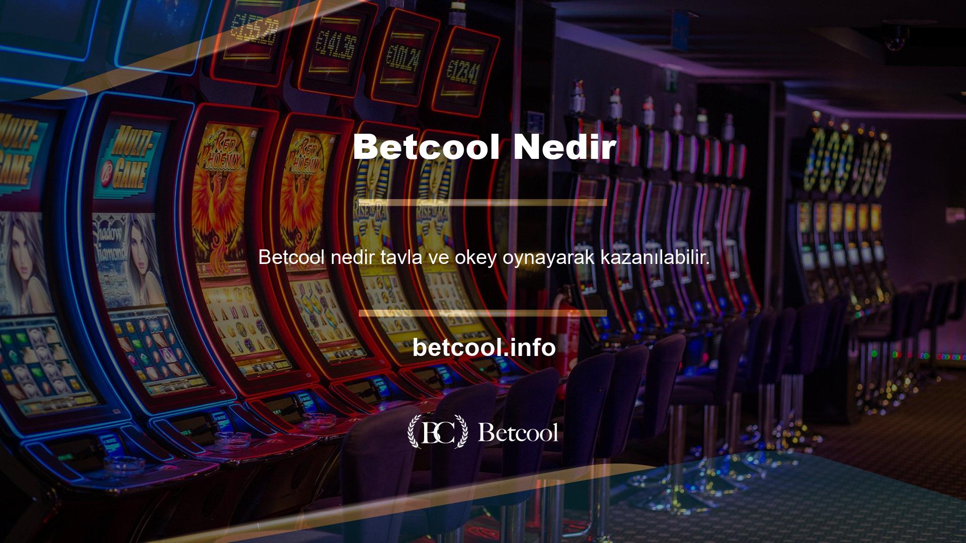 Betcool internet tabanlı bir sisteme sahiptir